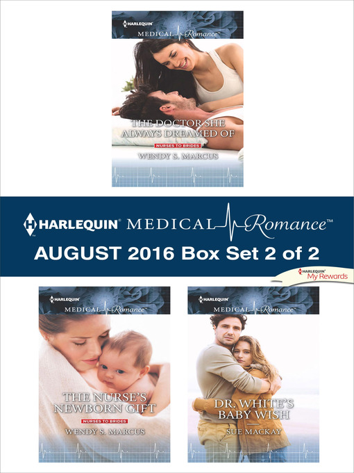 Title details for Harlequin Medical Romance August 2016--Box Set 2 of 2 by Wendy S. Marcus - Available